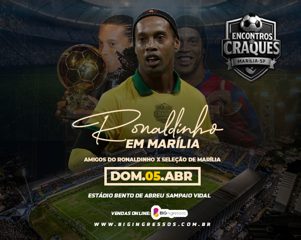ENCONTRO DE CRAQUES - RONALDINHO EM MARÍLIA